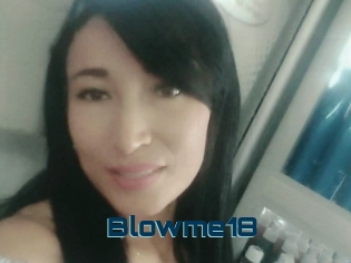 Blowme18