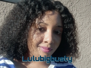 Lulubigbusty