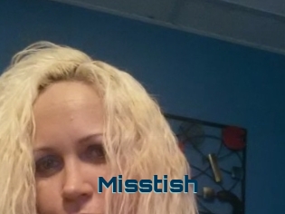 Misstish