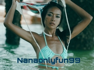 Nanaonlyfun99