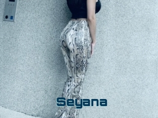 Seyana