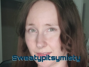 Sweatypitsymisty