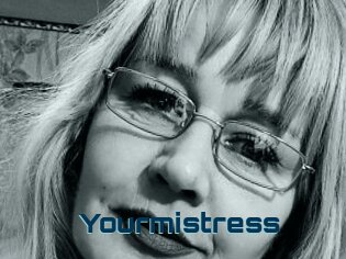 Yourmistress